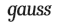 Gauss